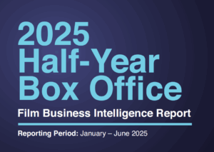 2025 Half-YearBox Office Film Business Intelligence Report